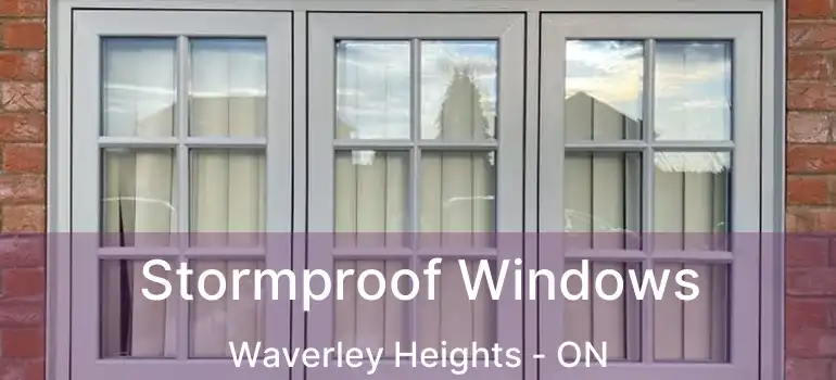  Stormproof Windows Waverley Heights - ON