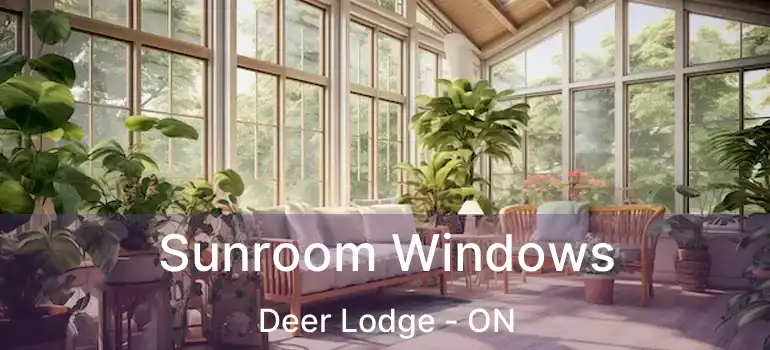  Sunroom Windows Deer Lodge - ON