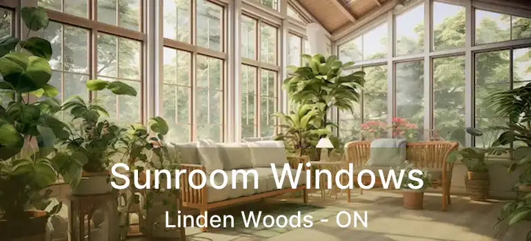  Sunroom Windows Linden Woods - ON