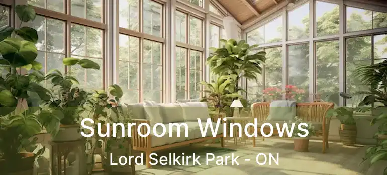 Sunroom Windows Lord Selkirk Park - ON
