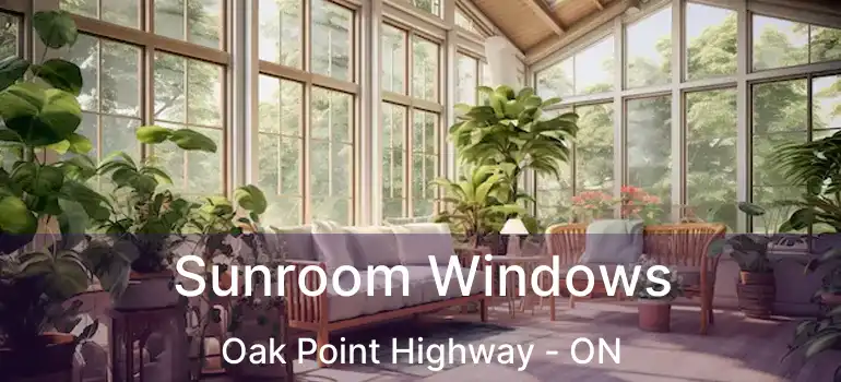  Sunroom Windows Oak Point Highway - ON