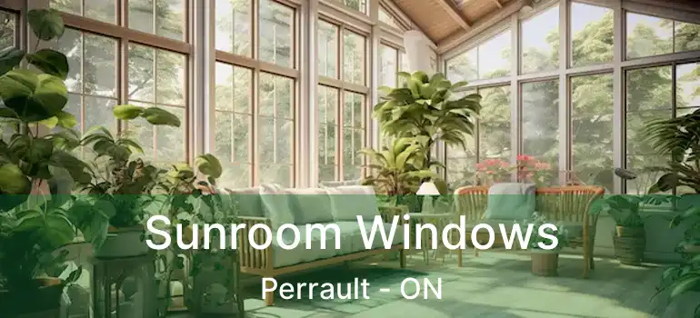  Sunroom Windows Perrault - ON