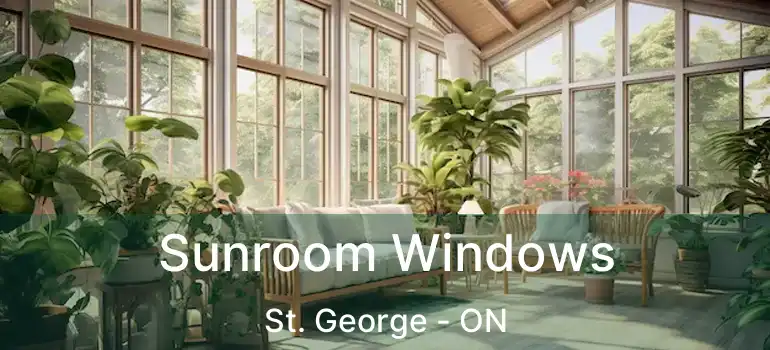  Sunroom Windows St. George - ON