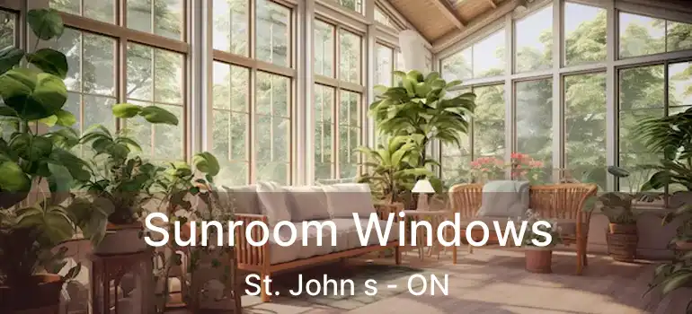  Sunroom Windows St. John s - ON