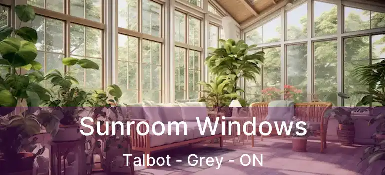 Sunroom Windows Talbot - Grey - ON