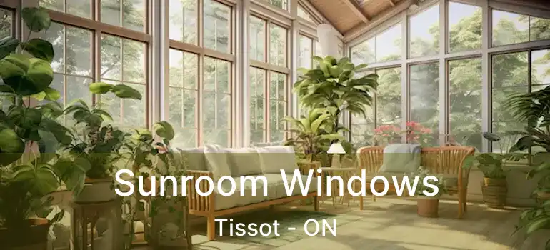  Sunroom Windows Tissot - ON
