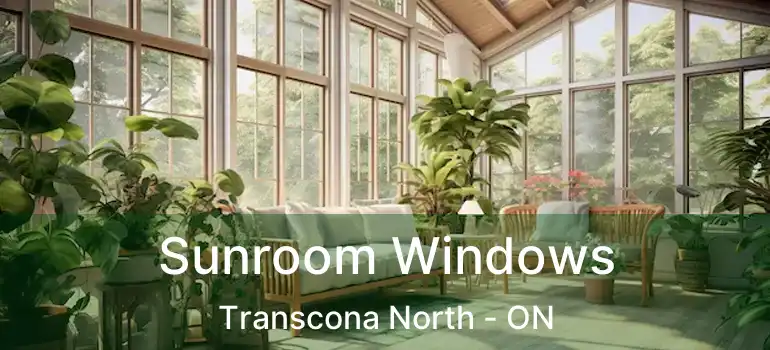  Sunroom Windows Transcona North - ON