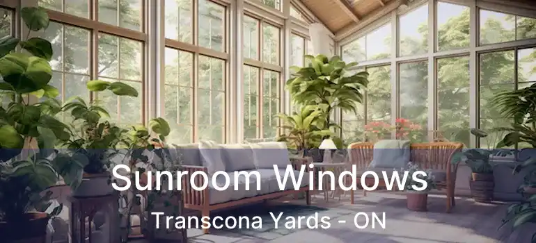  Sunroom Windows Transcona Yards - ON