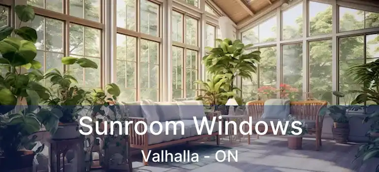  Sunroom Windows Valhalla - ON