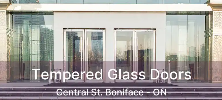  Tempered Glass Doors Central St. Boniface - ON