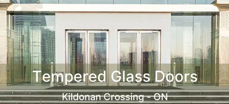  Tempered Glass Doors Kildonan Crossing - ON