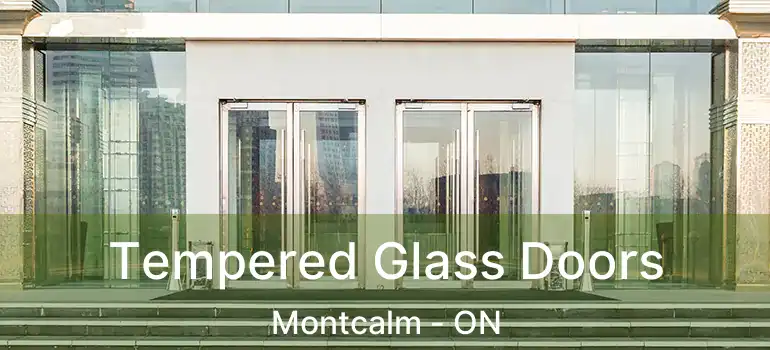  Tempered Glass Doors Montcalm - ON