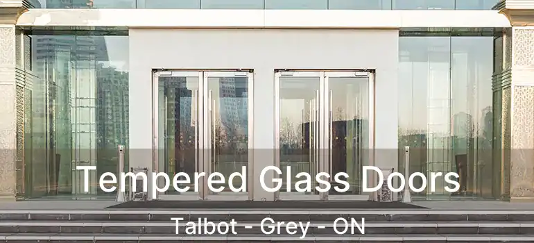  Tempered Glass Doors Talbot - Grey - ON