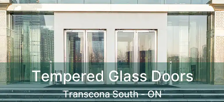 Tempered Glass Doors Transcona South - ON