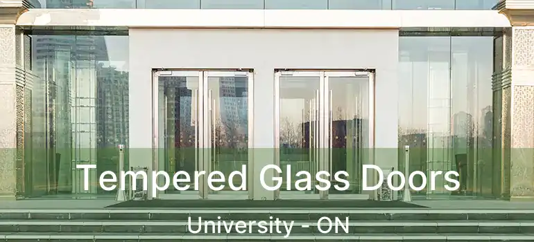  Tempered Glass Doors University - ON