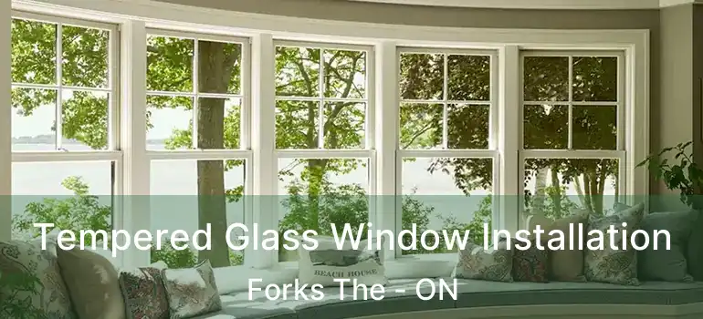  Tempered Glass Window Installation Forks The - ON