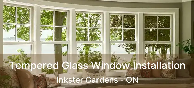  Tempered Glass Window Installation Inkster Gardens - ON