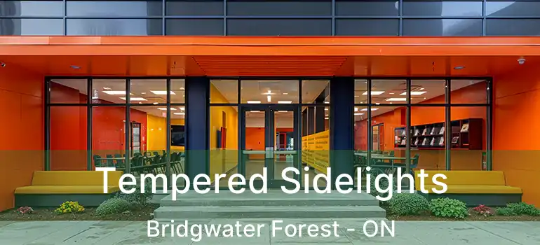  Tempered Sidelights Bridgwater Forest - ON