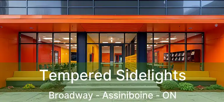  Tempered Sidelights Broadway - Assiniboine - ON