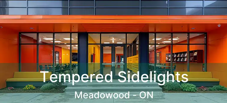  Tempered Sidelights Meadowood - ON