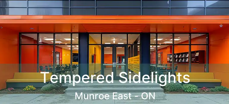  Tempered Sidelights Munroe East - ON