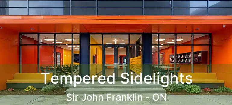  Tempered Sidelights Sir John Franklin - ON