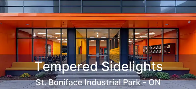  Tempered Sidelights St. Boniface Industrial Park - ON