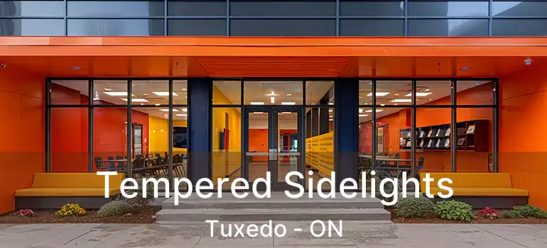  Tempered Sidelights Tuxedo - ON