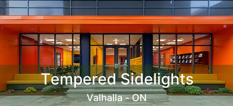  Tempered Sidelights Valhalla - ON