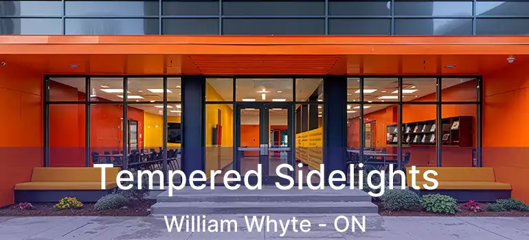  Tempered Sidelights William Whyte - ON