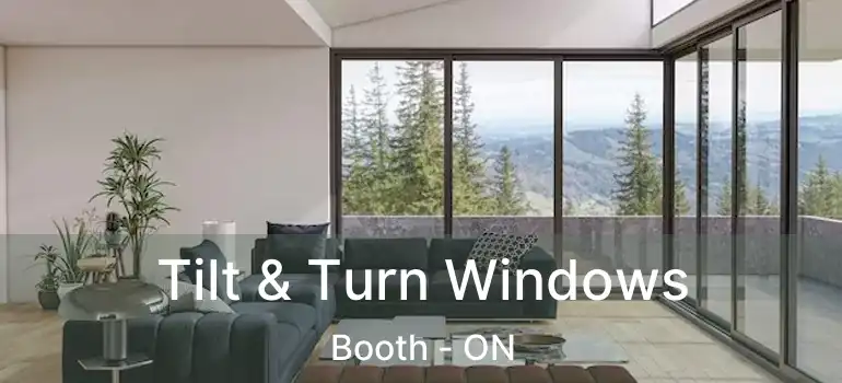  Tilt & Turn Windows Booth - ON