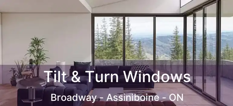  Tilt & Turn Windows Broadway - Assiniboine - ON