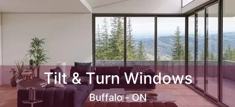  Tilt & Turn Windows Buffalo - ON