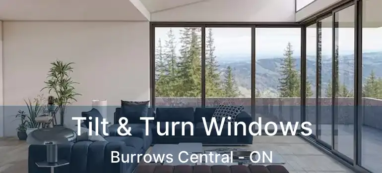  Tilt & Turn Windows Burrows Central - ON