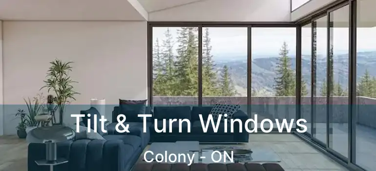  Tilt & Turn Windows Colony - ON
