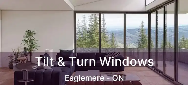  Tilt & Turn Windows Eaglemere - ON