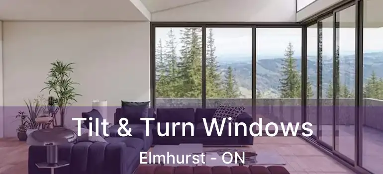  Tilt & Turn Windows Elmhurst - ON