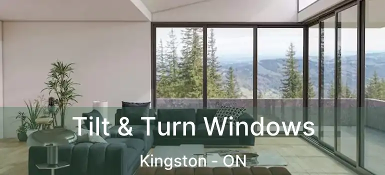  Tilt & Turn Windows Kingston - ON