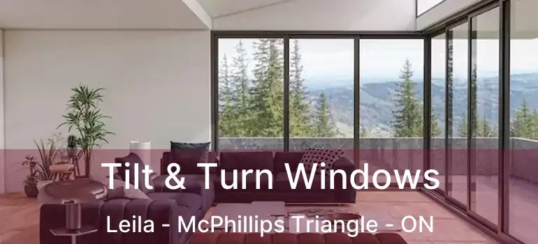  Tilt & Turn Windows Leila - McPhillips Triangle - ON