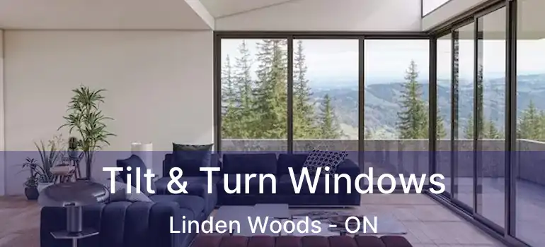  Tilt & Turn Windows Linden Woods - ON
