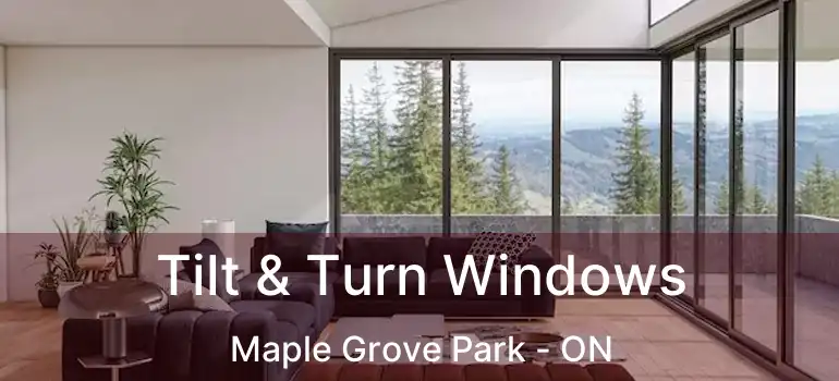  Tilt & Turn Windows Maple Grove Park - ON