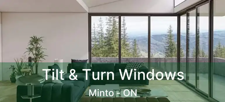  Tilt & Turn Windows Minto - ON