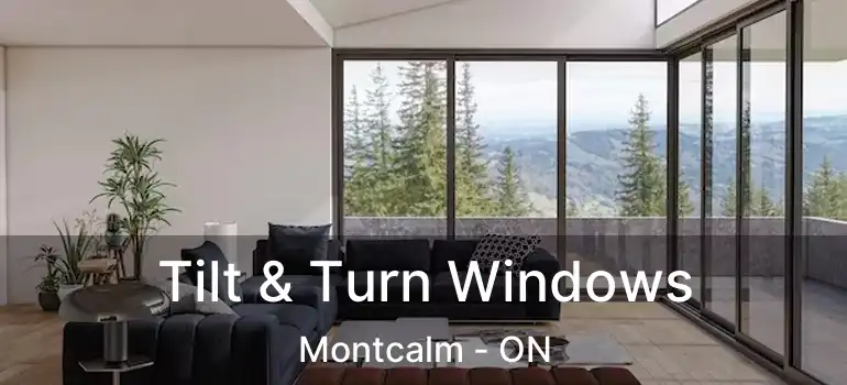  Tilt & Turn Windows Montcalm - ON