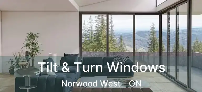  Tilt & Turn Windows Norwood West - ON