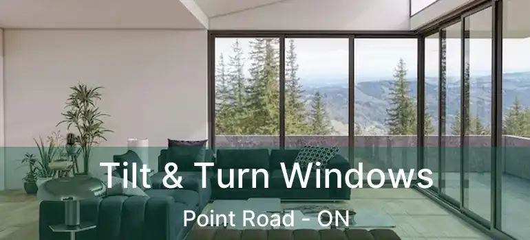  Tilt & Turn Windows Point Road - ON