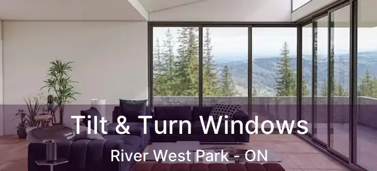  Tilt & Turn Windows River West Park - ON