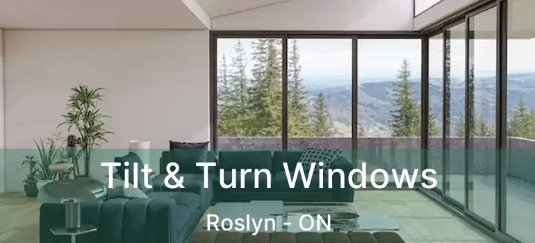  Tilt & Turn Windows Roslyn - ON