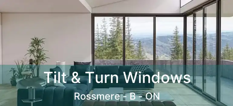  Tilt & Turn Windows Rossmere - B - ON