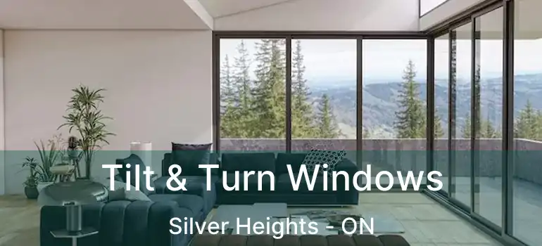  Tilt & Turn Windows Silver Heights - ON