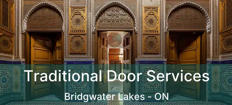  Traditional Door Services Bridgwater Lakes - ON